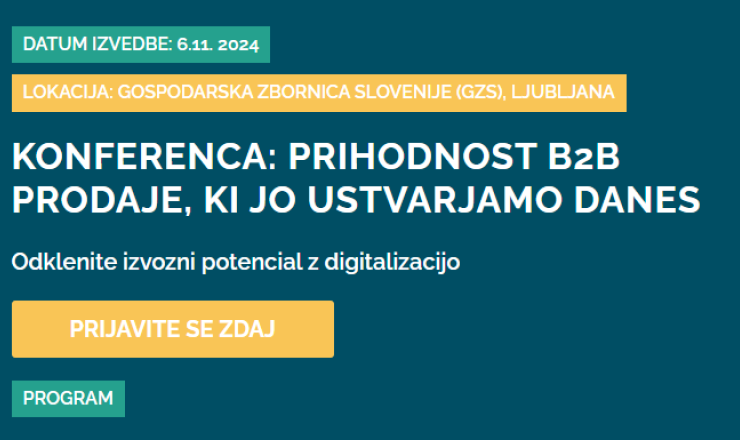 KONFERENCA: Prihodnost B2B prodaje, ki jo ustvarjamo danes